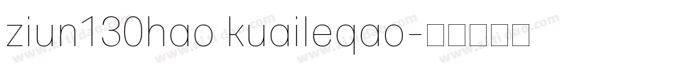 ziun130hao kuaileqao字体转换